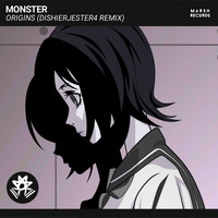 Monster - Origins (DishierJester4 Remix)