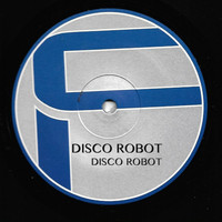 Disco Robot - Disco Robot