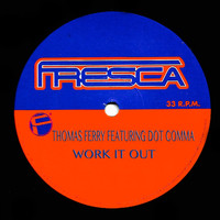 Thomas Ferry - Work it Out