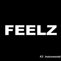 Feelz - K2 Instrumental