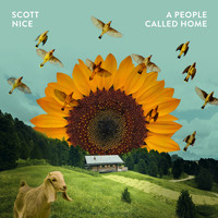 Scott Nice - A People Called Home