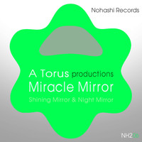 Toru S. - Miracle Mirror