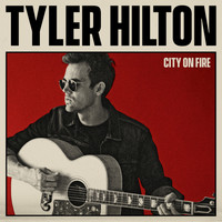 Tyler Hilton - City on Fire