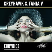 Greyhawk & Tania V [IL] - Eurydice