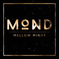 MOND - Mellow Minds