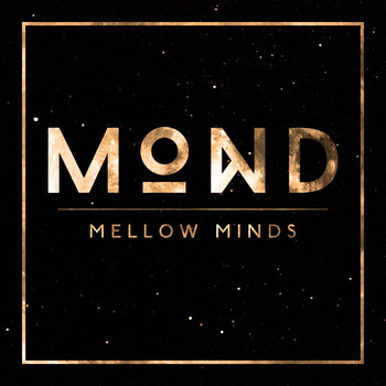 MOND - Mellow Minds