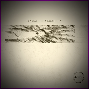 Arual - Touch Me