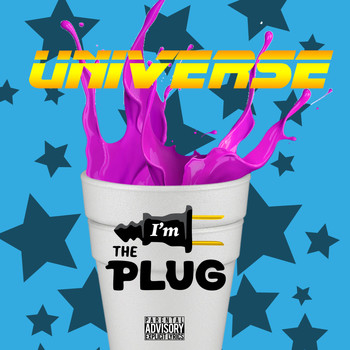 Universe - I'm the Plug (Explicit)