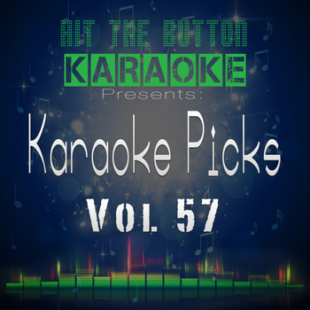 Hit The Button Karaoke - Karaoke Picks, Vol. 57