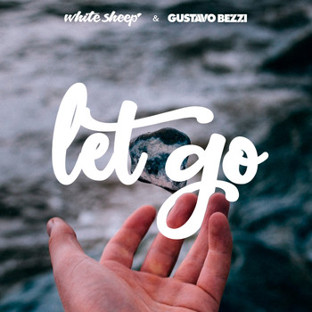 White Sheep and Gustavo Bezzi - Let Go