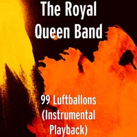 The Royal Queen Band - 99 Luftballons (Instrumental Playback)