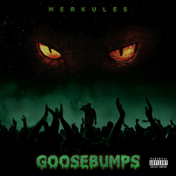 Merkules - Goosebumps (Explicit)