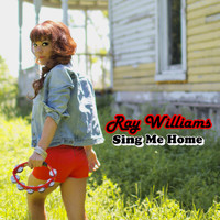 Ray Williams - Sing Me Home