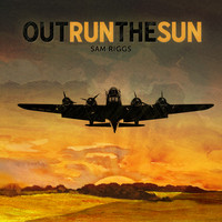 Sam Riggs - Outrun the Sun