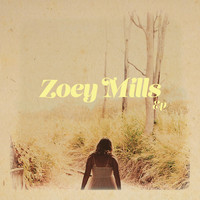 Zoey Mills - Zoey Mills - EP