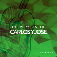 Carlos Y Jose - The Very Best Of Carlos Y Jose Vol. 2