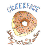 Cheekface - Sexy National Anthem