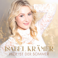Isabel Krämer - Hier ist der Sommer