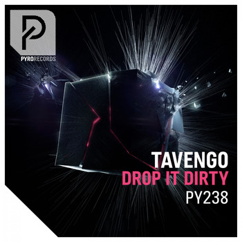 Tavengo - Drop It Dirty