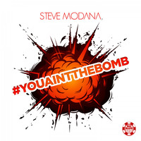 Steve Modana - #Youaintthebomb