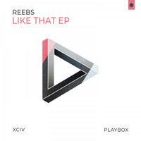 Reebs - Like That EP