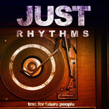 Various Artists - Just Rhythms (Trax for Future People)