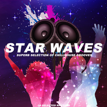 Various Artists - Star Waves (Superb Selection of Chillhouse Grooves)
