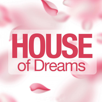 Various Artists - House of Dreams