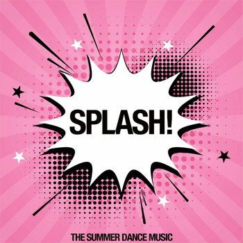 Various Artists - Spash! (The Summer Dance Music)
