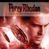 Perry Rhodan - Plejaden 09: Weg zur Unsterblichkeit