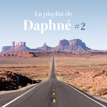 Daphné Moreau - La playlist de Daphné #2