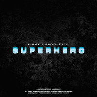 Vinny - Superhero (Explicit)