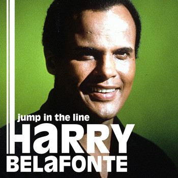 Harry Belafonte - Jump In The Line
