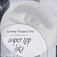Lennie Tristano Trio - Super Top Hits