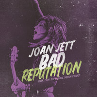 Joan Jett - Bad Reputation (Music from the Original Motion Picture)