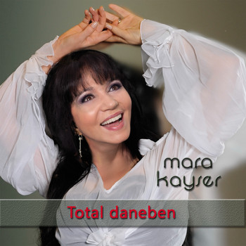 Mara Kayser - Total daneben