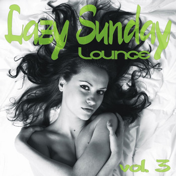 Various Artists - Lazy Sunday Lounge, Vol. 3