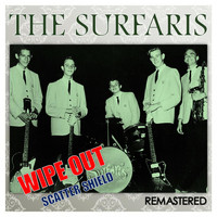 The Surfaris - Wipe Out / Scatter Shield (Remastered)
