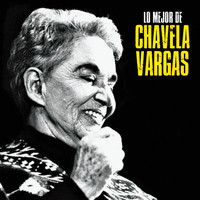 Chavela Vargas - Lo Mejor (Remastered)