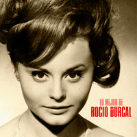 Rocío Dúrcal - Lo Mejor De (Remastered)
