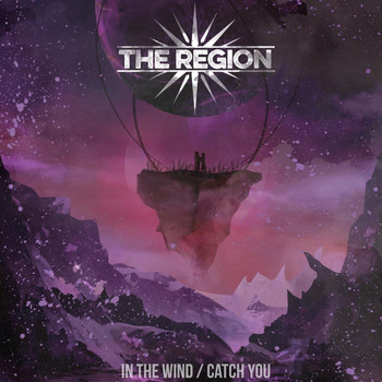 The Region - In the Wind / Catch You
