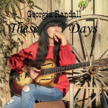 Georgia Randall - These Days