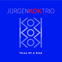 Jürgen Kok - Jürgen Kok Trio - Three of a Kind