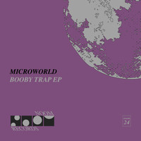 Microworld - Booby Trap EP