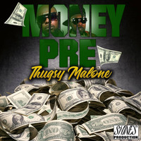 Thugsy Malone - Money Pre
