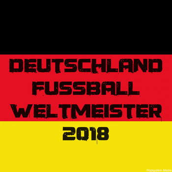 Various Artists - Deutschland Fussball Weltmeister 2018