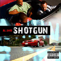 Al-Shid - Shotgun (Explicit)