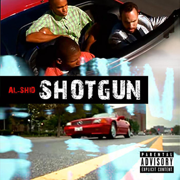 Al-Shid - Shotgun (Explicit)