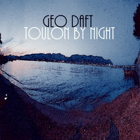 Geo Daft - Toulon by Night