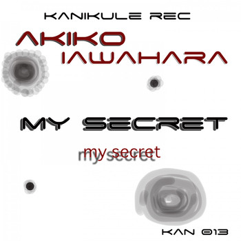 AKIKO IAWAHARA - My Secret